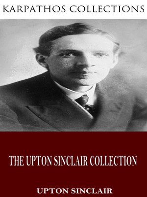 cover image of The Upton Sinclair Collection